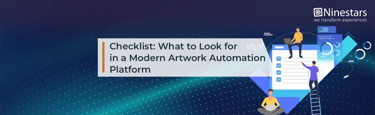 Checklist: What to Look for in a Modern Artwork Automation Platform